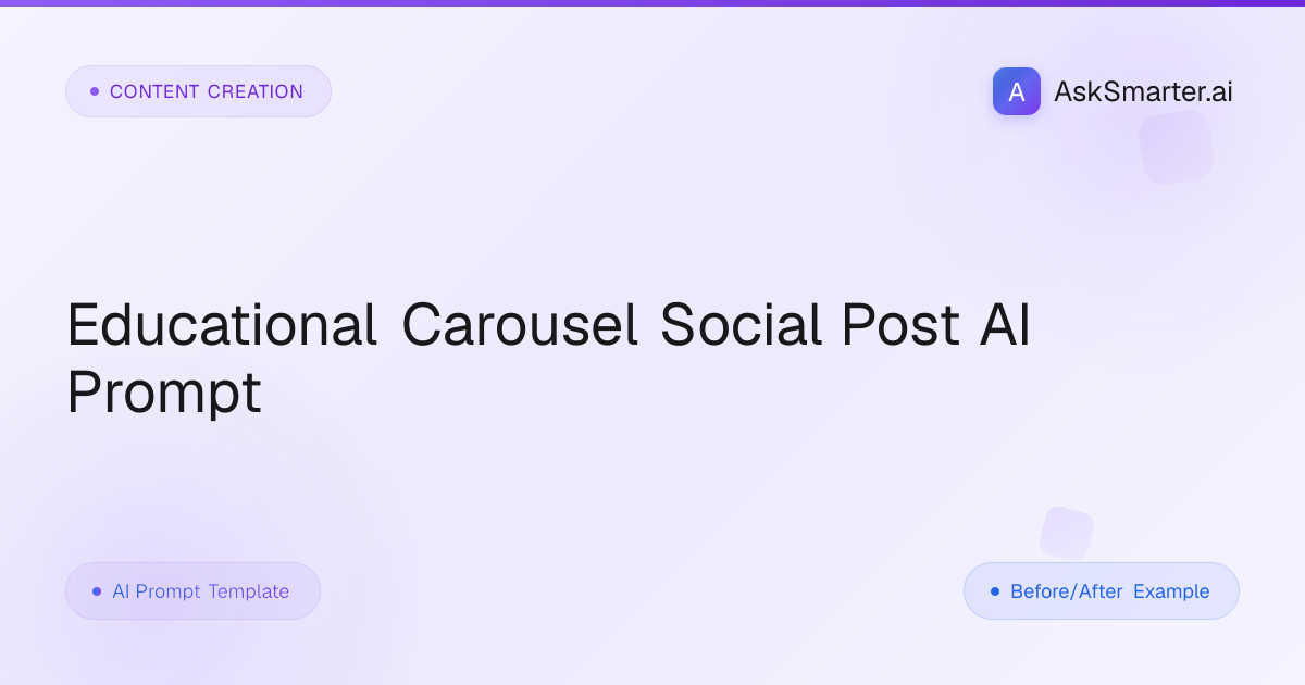 Carousel Social Post AI Prompt | AskSmarter.ai