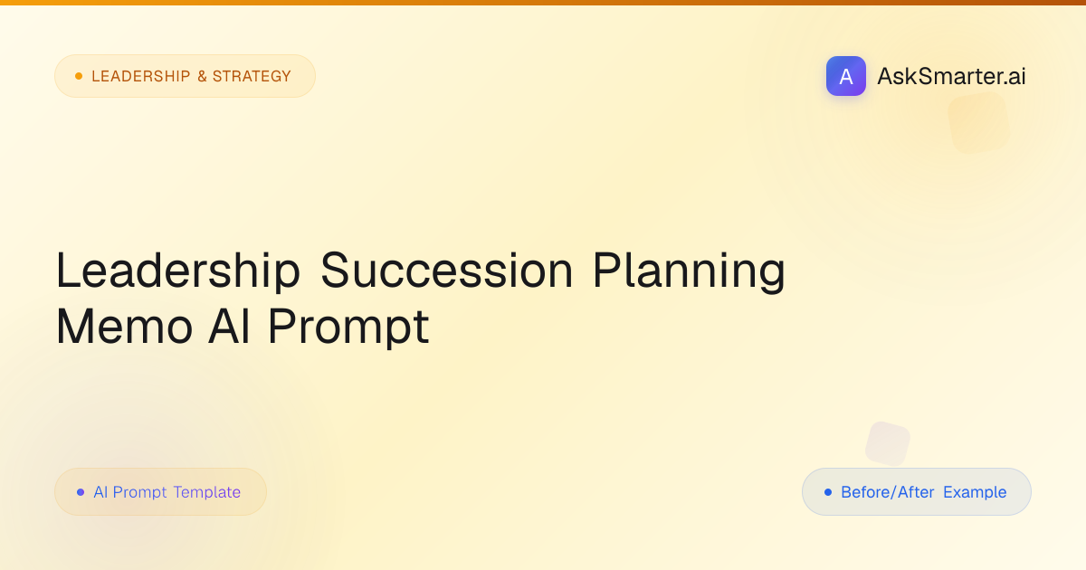 Succession Planning Memo AI Prompt | AskSmarter.ai